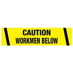 Caution Workmen Below Tape
